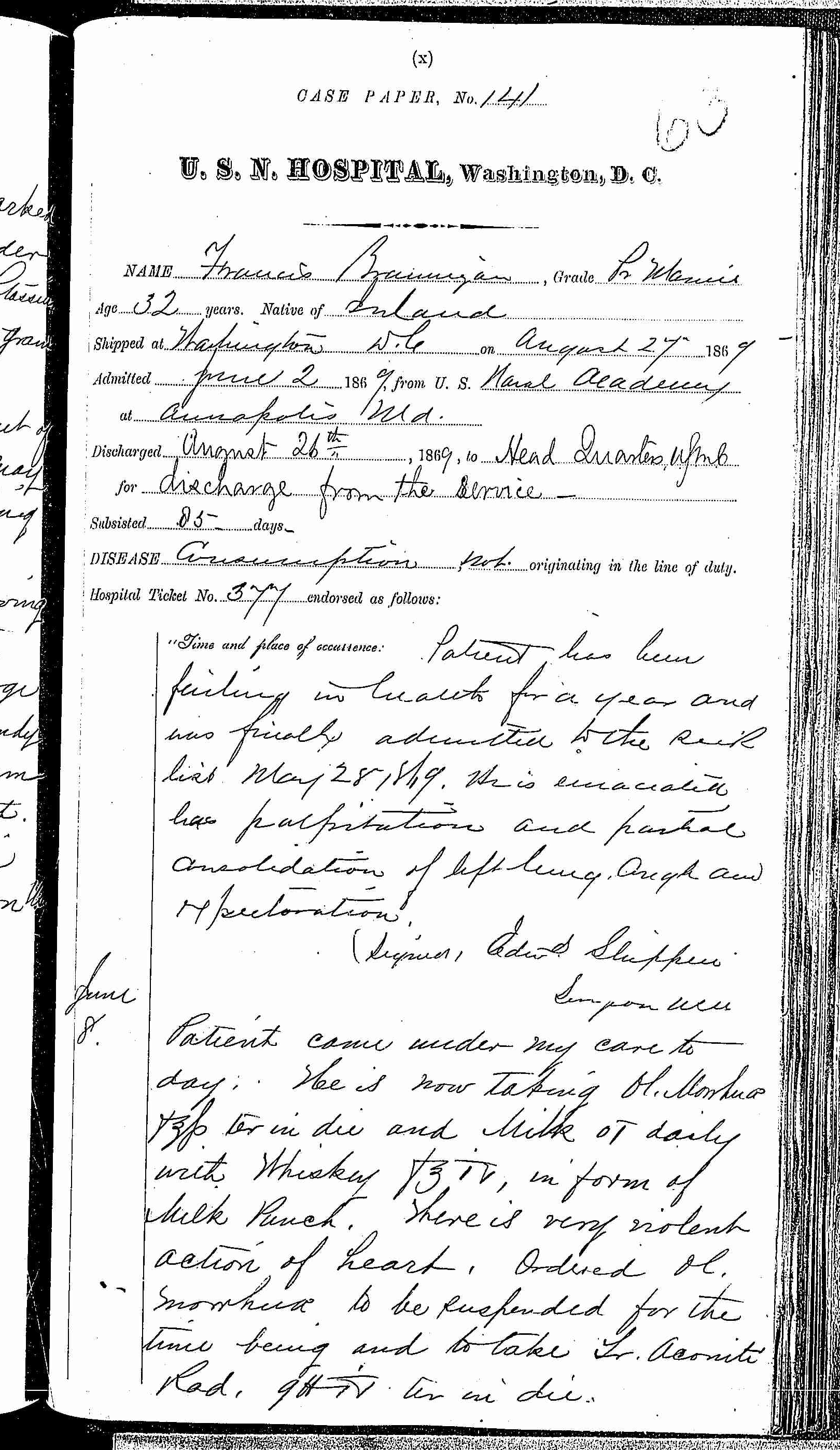Entry for Francis Brannigan (page 1 of 6) in the log Hospital Tickets and Case Papers - Naval Hospital - Washington, D.C. - 1868-69